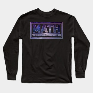 Math - the Language of the Universe Long Sleeve T-Shirt